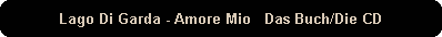 Lago Di Garda - Amore Mio   Das Buch/Die CD